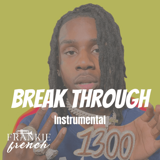 Break Through Beat Freebandz Frankie French 
